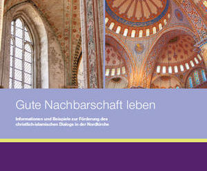 Die Broschüre der Nordkirche zum christlich-islamischen Dialog - Cover: Nordkirche, fotolia - Copyright: Nordkirche, fotolia