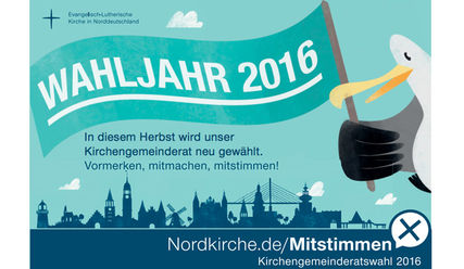'Mitstimmen' – das Plakat zum Wahljahr 2016 - Copyright: Nordkirche