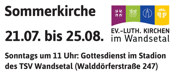 Überschrift Sommerkirche 2024 - Copyright: Kirchen im Wandsetal